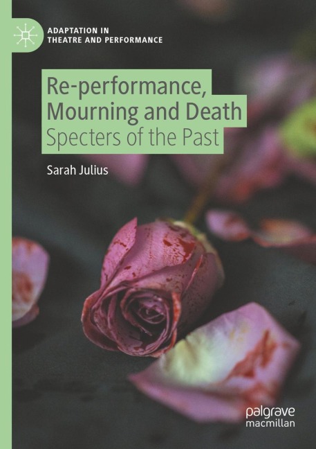 Re-performance, Mourning and Death: Specters of the Past