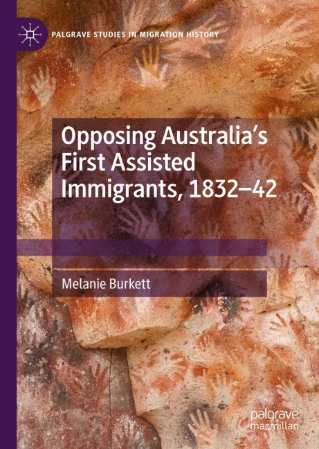 Opposing Australias First Assisted Immigrants, 1832-42