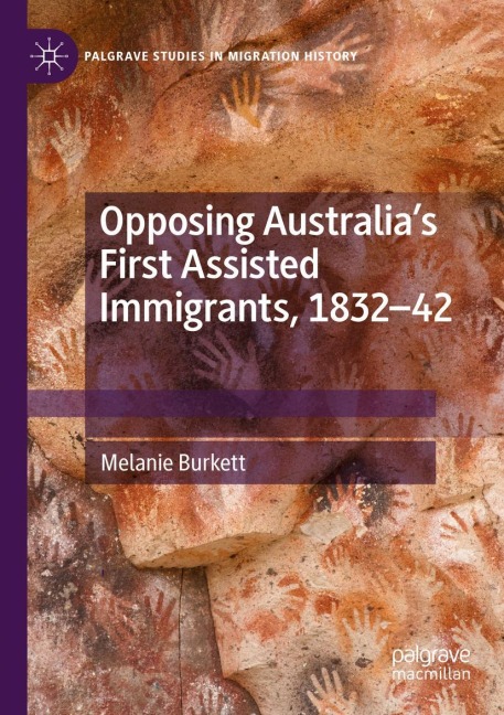 Opposing Australias First Assisted Immigrants, 1832-42