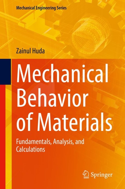 Mechanical Behavior of Materials: Fundamentals, Analysis, and Calculations