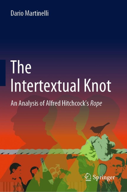 The Intertextual Knot: An Analysis of Alfred Hitchcocks Rope