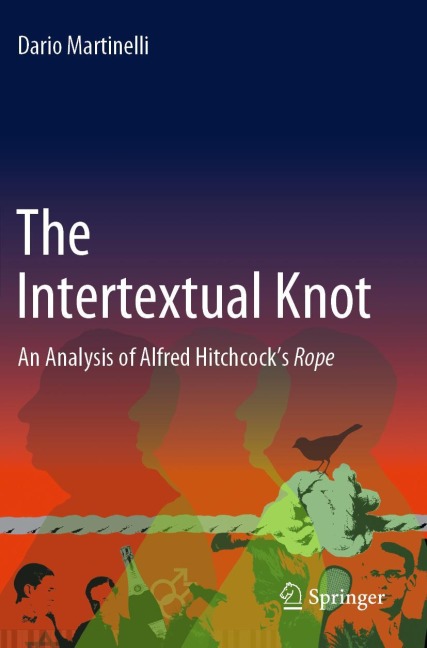 The Intertextual Knot: An Analysis of Alfred Hitchcocks Rope