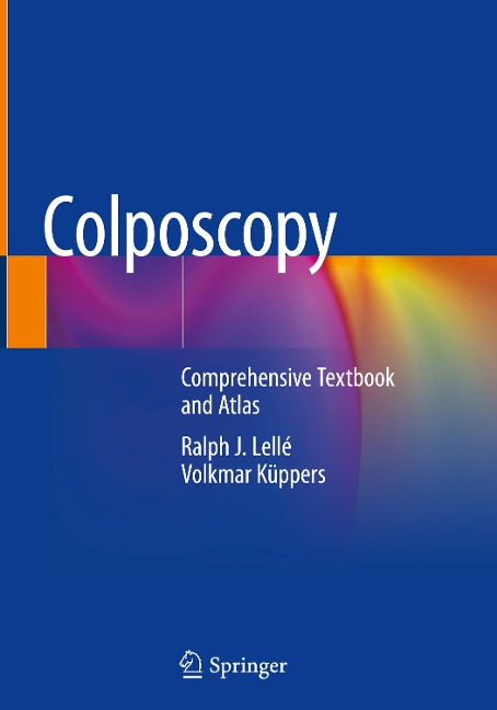 Colposcopy: Comprehensive Textbook and Atlas