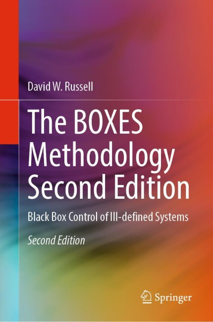 The BOXES Methodology Second Edition: Black Box Control of Ill-defined Systems