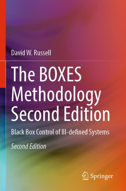 The BOXES Methodology Second Edition: Black Box Control of Ill-defined Systems
