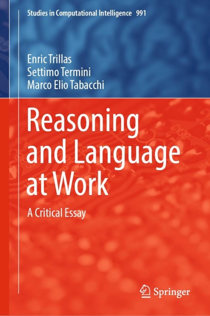 Reasoning and Language at Work: A Critical Essay