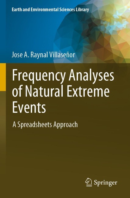 Frequency Analyses of Natural Extreme Events: A Spreadsheets Approach