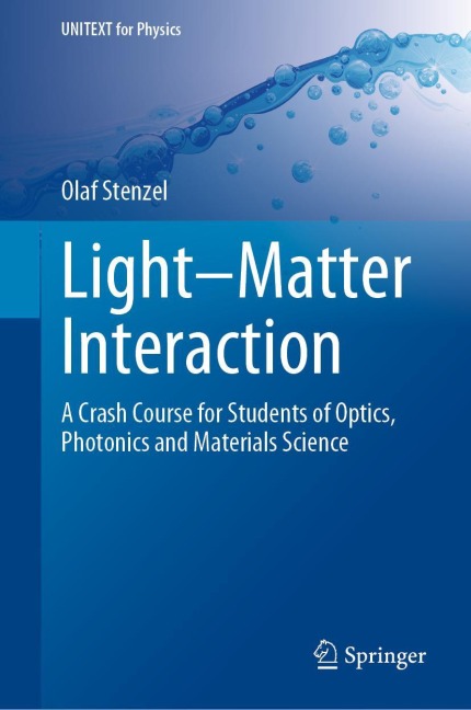 Light-Matter Interaction: A Crash Course for Students of Optics, Photonics and Materials Science