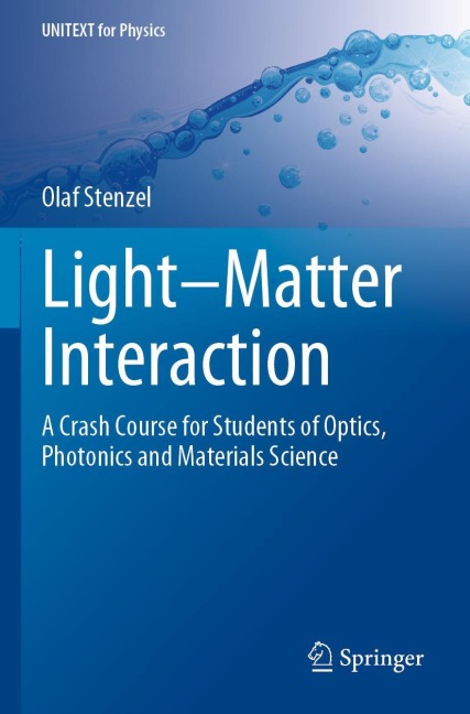 Light-Matter Interaction: A Crash Course for Students of Optics, Photonics and Materials Science