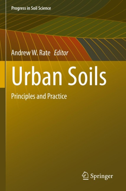 Urban Soils: Principles and Practice