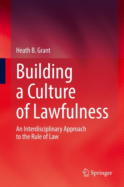 Building a Culture of Lawfulness: An Interdisciplinary Approach to the Rule of Law