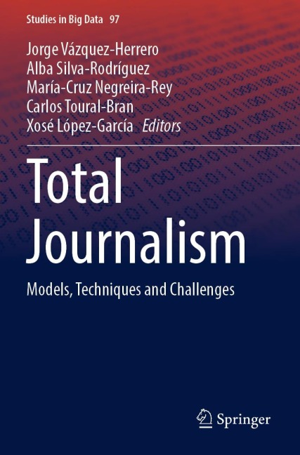 Total Journalism: Models, Techniques and Challenges