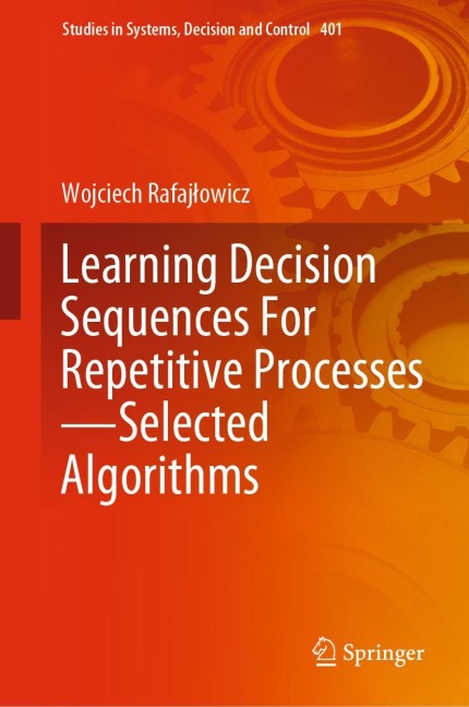 Learning Decision Sequences For Repetitive Processes-Selected Algorithms