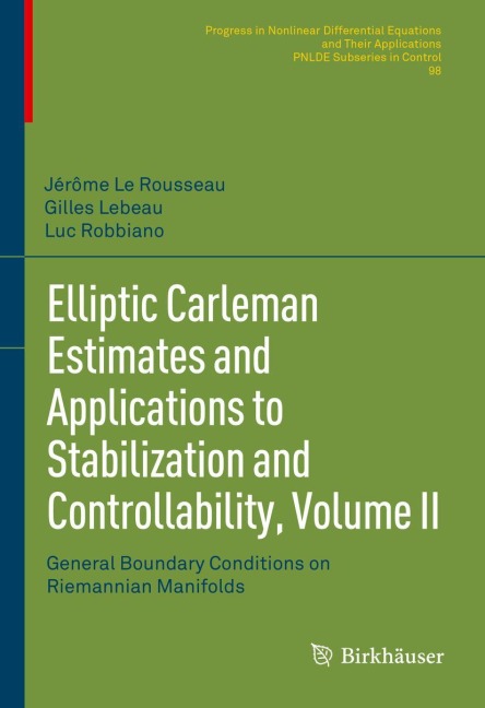 Elliptic Carleman Estimates and Applications to Stabilization and Controllability, Volume II: General Boundary Conditions on Riemannian Manifolds