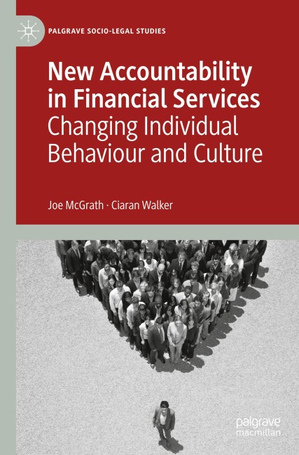 New Accountability in Financial Services: Changing Individual Behaviour and Culture
