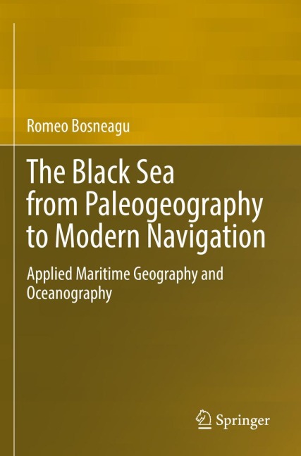 The Black Sea from Paleogeography to Modern Navigation: Applied Maritime Geography and Oceanography