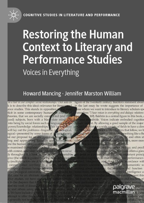 Restoring the Human Context to Literary and Performance Studies: Voices in Everything