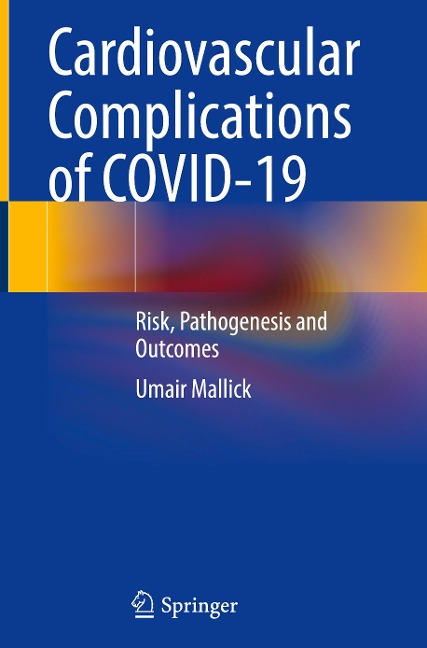Cardiovascular Complications of COVID-19: Risk, Pathogenesis and Outcomes