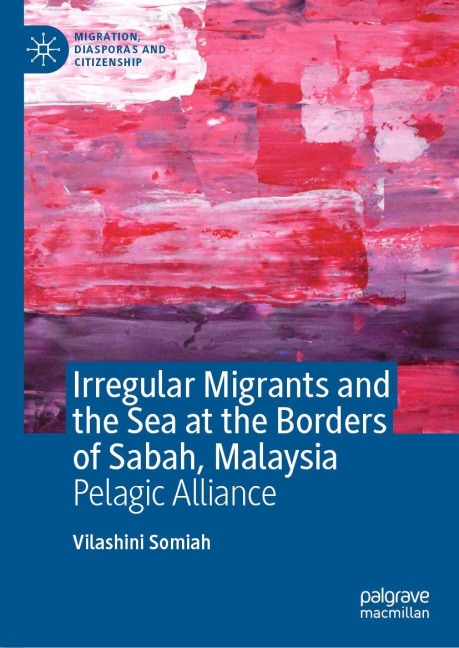 Irregular Migrants and the Sea at the Borders of Sabah, Malaysia: Pelagic Alliance