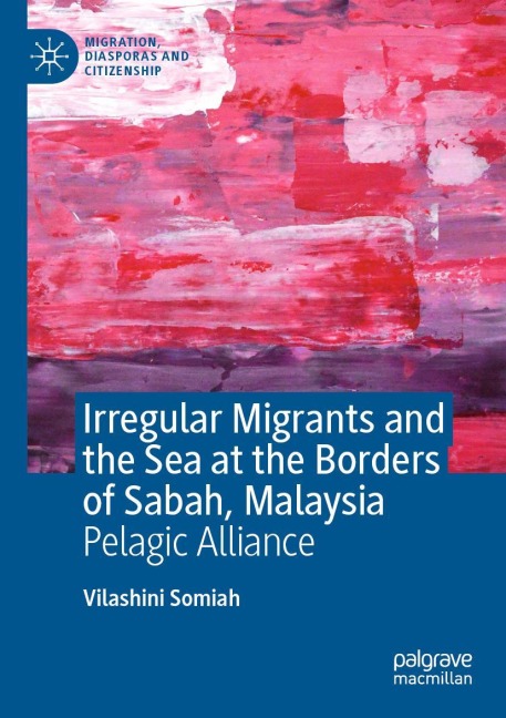 Irregular Migrants and the Sea at the Borders of Sabah, Malaysia: Pelagic Alliance