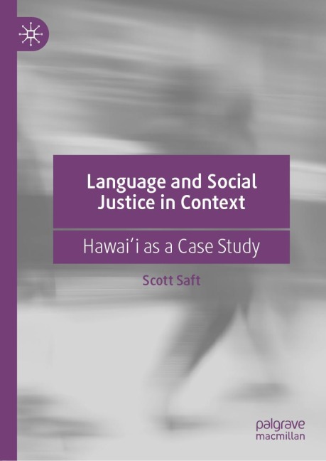Language and Social Justice in Context: Hawai¿i as a Case Study