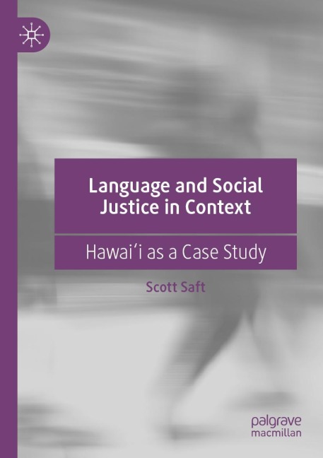 Language and Social Justice in Context: Hawai¿i as a Case Study