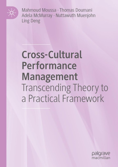 Cross-Cultural Performance Management: Transcending Theory to a Practical Framework