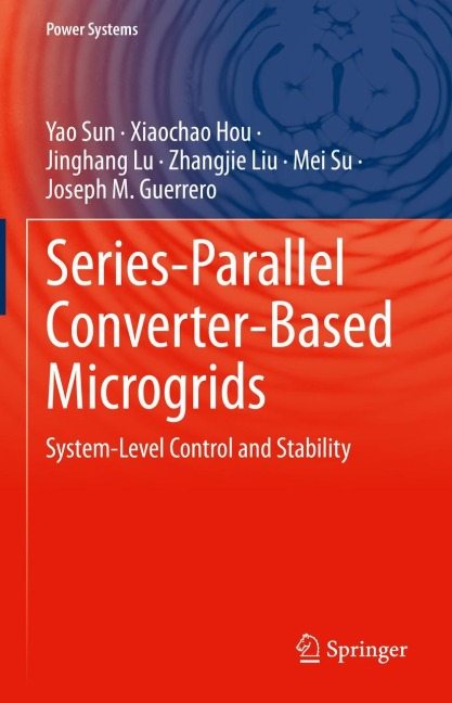 Series-Parallel Converter-Based Microgrids: System-Level Control and Stability