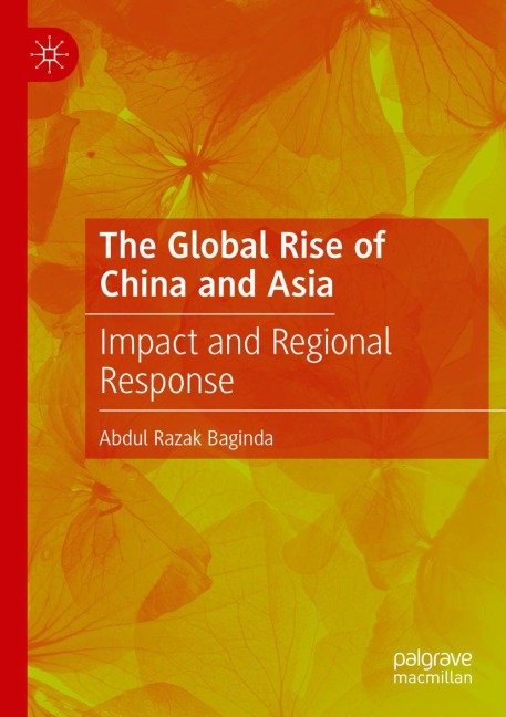 The Global Rise of China and Asia: Impact and Regional Response