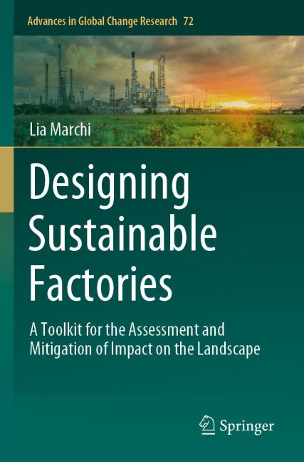 Designing Sustainable Factories: A Toolkit for the Assessment and Mitigation of Impact on the Landscape