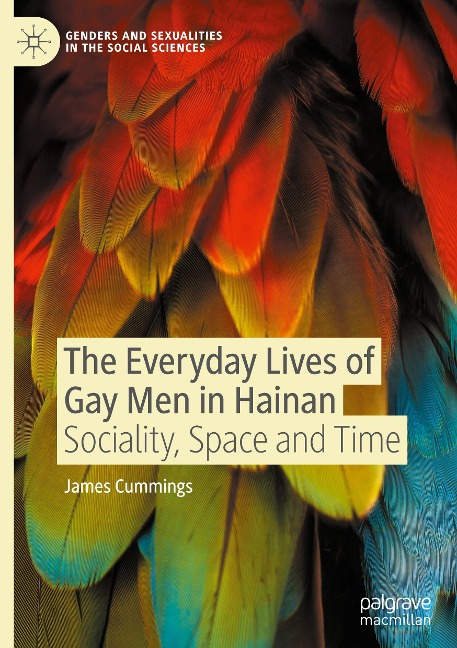 The Everyday Lives of Gay Men in Hainan: Sociality, Space and Time