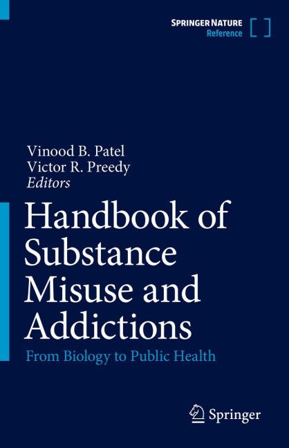 Handbook of Substance Misuse and Addictions: From Biology to Public Health