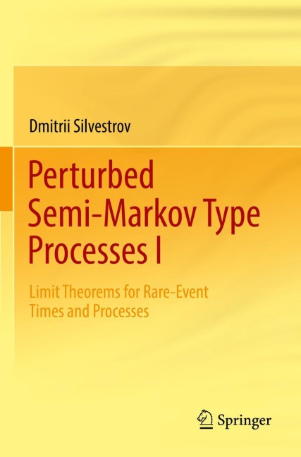 Perturbed Semi-Markov Type Processes I: Limit Theorems for Rare-Event Times and Processes