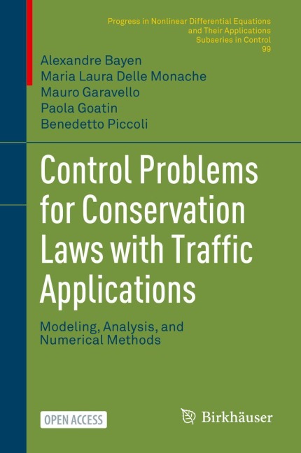 Control Problems for Conservation Laws with Traffic Applications: Modeling, Analysis, and Numerical Methods