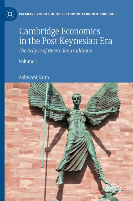 Cambridge Economics in the Post-Keynesian Era: The Eclipse of Heterodox Traditions