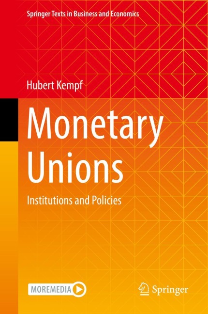 Monetary Unions: Institutions and Policies