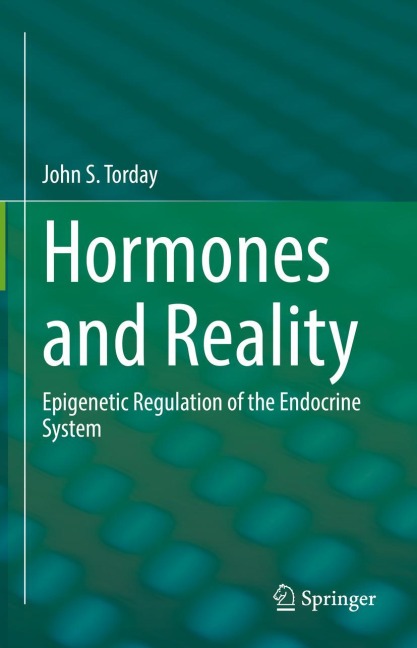 Hormones and Reality: Epigenetic Regulation of the Endocrine System