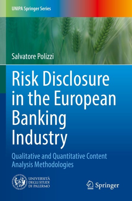 Risk Disclosure in the European Banking Industry: Qualitative and Quantitative Content Analysis Methodologies