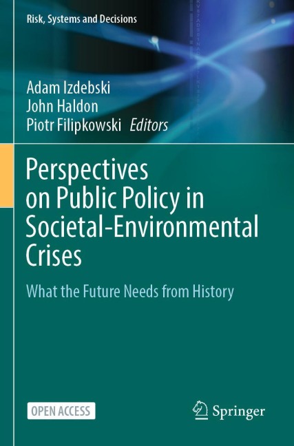 Perspectives on Public Policy in Societal-Environmental Crises: What the Future Needs from History