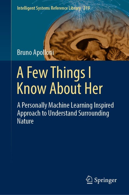 A Few Things I Know About Her: A Personally Machine Learning Inspired Approach to Understand Surrounding Nature