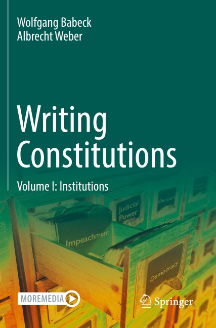Writing Constitutions: Volume I: Institutions