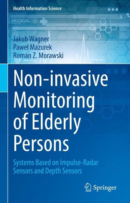 Non-invasive Monitoring of Elderly Persons: Systems Based on Impulse-Radar Sensors and Depth Sensors