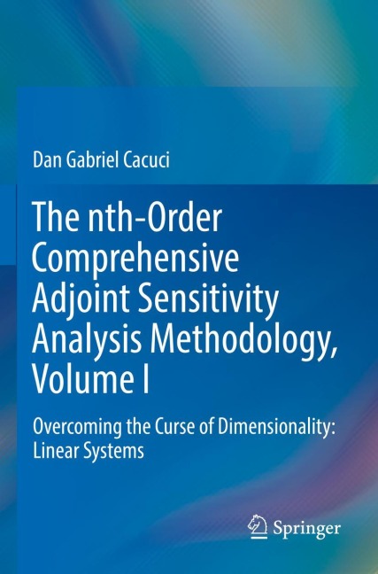 The nth-Order Comprehensive Adjoint Sensitivity Analysis Methodology, Volume I: Overcoming the Curse of Dimensionality: Linear Systems