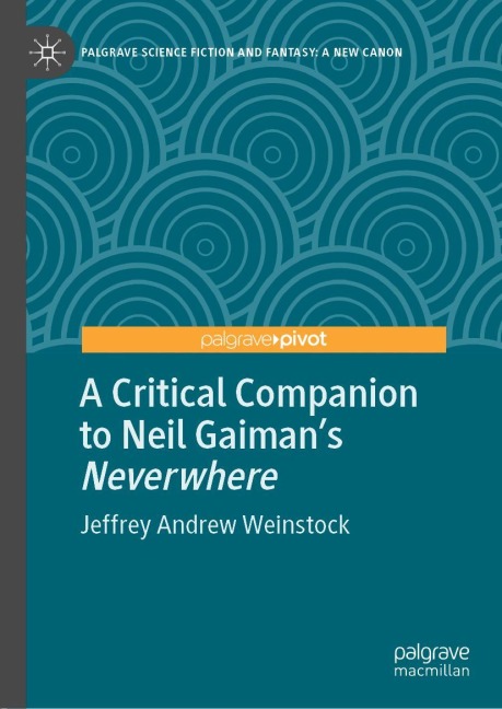 A Critical Companion to Neil Gaimans Neverwhere