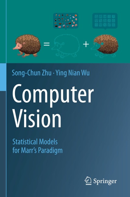 Computer Vision: Statistical Models for Marrs Paradigm