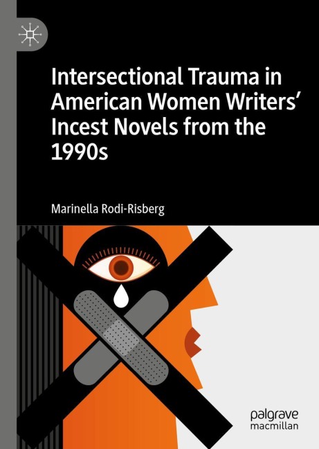 Intersectional Trauma in American Women Writers Incest Novels from the 1990s
