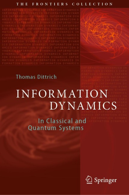 Information Dynamics: In Classical and Quantum Systems