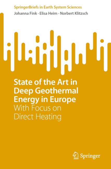 State of the Art in Deep Geothermal Energy in Europe: With Focus on Direct Heating