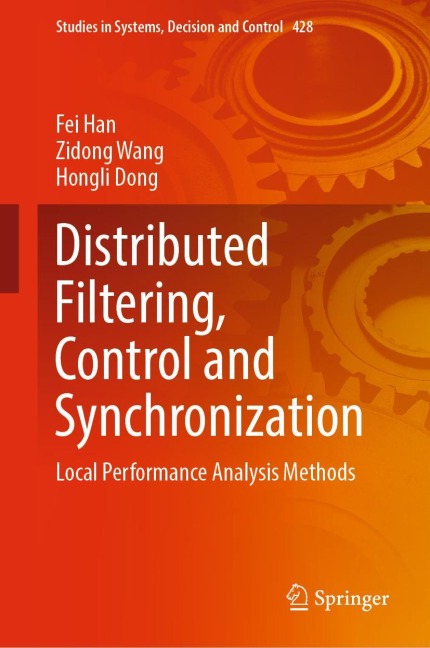 Distributed Filtering, Control and Synchronization: Local Performance Analysis Methods
