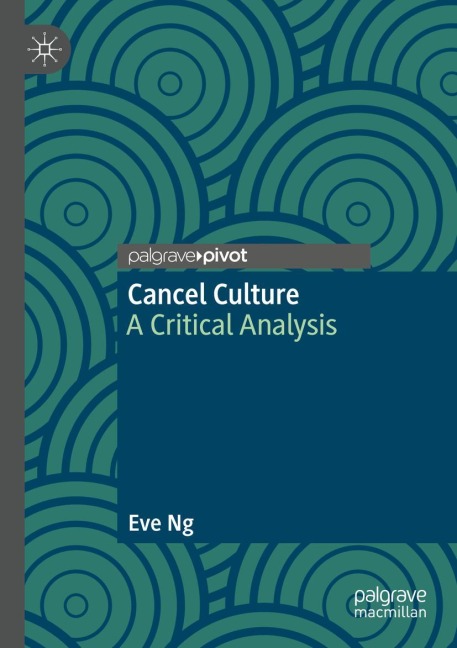 Cancel Culture: A Critical Analysis
